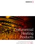 Commercial Heating Products. Our products do more in a wide range of applications. Expect More.