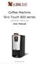 Coffee Machine Siro Touch 800 series