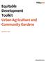 Policylink Equitable Development Toolkit Urban Agriculture and Community Gardens 1
