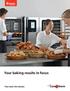 Your baking results in focus