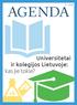 AGENDA8 / Universitetai ir kolegijos Lietuvoje: kas jie tokie?