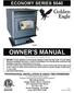 ECONOMY SERIES 5040 OWNER S MANUAL. This unit is not intended to be used as a primary source of heat.