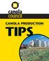 Canola Production Tips. Start the Crop off Right. Choose a Variety Suited to the Location. Soil Fertility and Canola Nutrition
