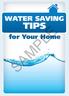 WATER SAVING TIPS SAMPLE. for Your Home