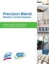 Precision Blend Dilution Control System. Leading The Way in Disinfection and Environmentally Friendly Solutions