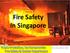 Fire Safety In Singapore. Cpt yam yeow kiat
