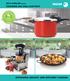 2014 CATALOG Volume I COOKWARE AND SMALL ELECTRICS ENERGY EFFICIENT LIVING OPTIMIZING HEALTHY AND EFFICIENT COOKING