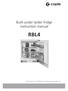 Built-under larder fridge instruction manual RBL4. Contact Caple on or for spare parts