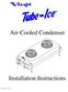 Air-Cooled Condenser. Installation Instructions. Revision Date: 12/21/98