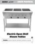 USER MANUAL. Electric Open Well Steam Tables. Models: 423EST2WE, 423EST3WE, 423EST4WE500, 423EST4WE750, 423EST5WE