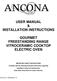 USER MANUAL & INSTALLATION INSTRUCTIONS GOURMET FREESTANDING RANGE VITROCERAMIC COOKTOP ELECTRIC OVEN