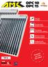 The new standard. The best solar absorber tubes. The highest performance collector. Efficient modular assembly system