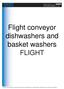 Flight conveyor dishwashers and basket washers