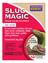 SLUG MAGIC. Makes slugs disappear