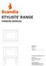 STYLISTE RANGE OWNERS MANUAL SERIES 1. Styliste 6 Styliste 10. Scandia Heating (Aust) Pty Ltd