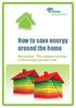 How to save energy around the home. Remember The cheapest energy is the energy you don t use