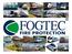 FOGTEC Rail Systems. Rolling Stock Applications. Fire Protection Solutions from one source. Experts in Fire Protection
