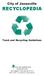 City of Janesville RECYCLOPEDIA. Trash and Recycling Guidelines. Operations Division
