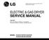 SERVICE MANUAL ELECTRIC & GAS DRYER MODEL : DLE2512W/DLG2522W DLE2514W/DLG2524W CAUTION