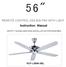 56 Instruction Manual REMOTE CONTROL CEILING FAN WITH LIGHT RCF-LE800-5BL SAFETY GUIDELINES AND INSTALLATION PROCEDURES