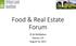 Food & Real Estate Forum. Ed McMahon Denver, CO August 16, 2017