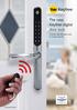 Keyfree. The new Keyfree digital door lock. A family friendly approach to home security ASSA ABLOY