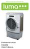 Because you re not like everyone else. EVAPORATIVE COOLER EC220W OWNER S MANUAL