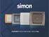Simon is about the craft and legacy of switchmaking, class leading design matched with unrivalled quality & reliablity.