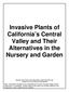 Invasive Plants of California s Central Valley and Their Alternatives in the Nursery and Garden