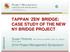 TAPPAN ZEN BRIDGE: CASE STUDY OF THE NEW NY BRIDGE PROJECT