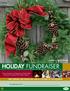 HOLIDAY FUNDRAISER. Fundraiser For: Cranberry Splash Wreath HELP SUPPORT OUR YOUTH AND JOIN IN THE SPIRIT OF THE HOLIDAYS!