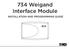 734 Weigand Interface Module INSTALLATION AND PROGRAMMING GUIDE