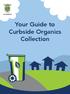 CITY OF YELLOWKNIFE. Your Guide to Curbside Organics Collection