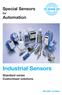 Special Sensors for. Automation. Industrial Sensors. Standard series Customised solutions. ISO 9001 certified