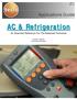 AC & Refrigeration. Applications Guide. An Essential Reference For The Advanced Technician. by James L. Bergmann HVACR Technical Specialist