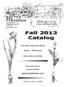 Fall 2013 Catalog. The Best Imported Bulbs. Retail / Wholesale. Many New Varieties. Phone (978) FAX (978)