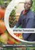IPM for Tomatoes. Big Solutions for Small Holder Farmers.
