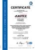 CERTIFICATE. AXITEC GmbH Otto-Lilienthal-Str. 5 D Böblingen ISO 9001:2008