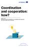 Coordination and cooperation: how?