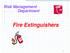 Risk Management Department. Fire Extinguishers