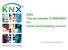 KNX The worldwide STANDARD for home and building control. KNX Association International