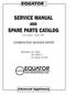 SERVICE MANUAL SPARE PARTS CATALOG AND EQUATOR COMBINATION WASHER-DRYER. First Edition - October Advanced Appliances.