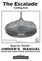 The Escalade OWNER S MANUAL. Ceiling Fan. Model No. FP2320** READ AND SAVE THESE INSTRUCTIONS. Net Weight 38 lbs. or 17.3 kg.