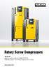 Rotary Screw Compressors. SM Series With the world-renowned SIGMA PROFILE Flow rate 0.39 to 1.64 m³/min, Pressure 5.5 to 15 bar COMPRESSORS