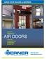 OPEN YOUR DOORS to BERNER QUALITY PRODUCTS AIR DOORS FOR THE COMMERCIAL/ INDUSTRIAL INDUSTRY