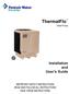ThermalFlo Heat Pump. Installation and User's Guide IMPORTANT SAFETY INSTRUCTIONS READ AND FOLLOW ALL INSTRUCTIONS SAVE THESE INSTRUCTIONS