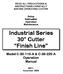 Industrial Series 30 Cutter Finish Line