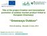 Title of the project:creation and transnational promotion of outdoor tourism product linked to European Greenways.
