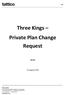 Three Kings Private Plan Change Request 15-H2