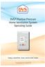 DVS Positive Pressure Home Ventilation System Operating Guide